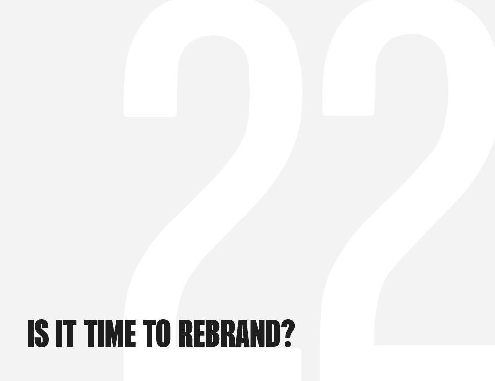 Is it Time to Rebrand?