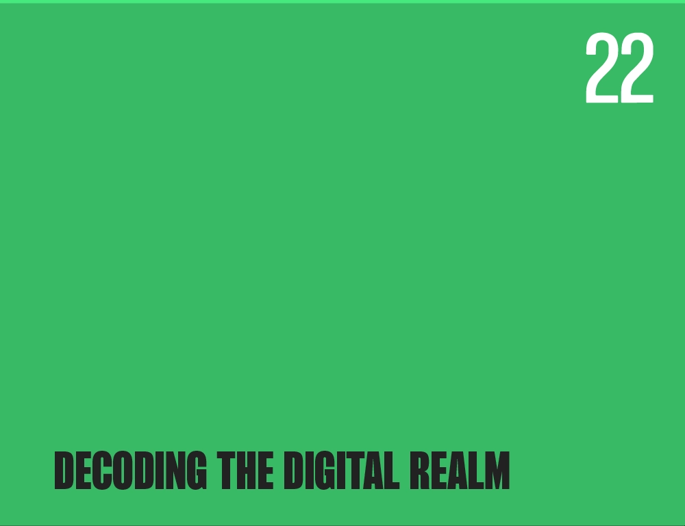 Decoding the Digital Realm