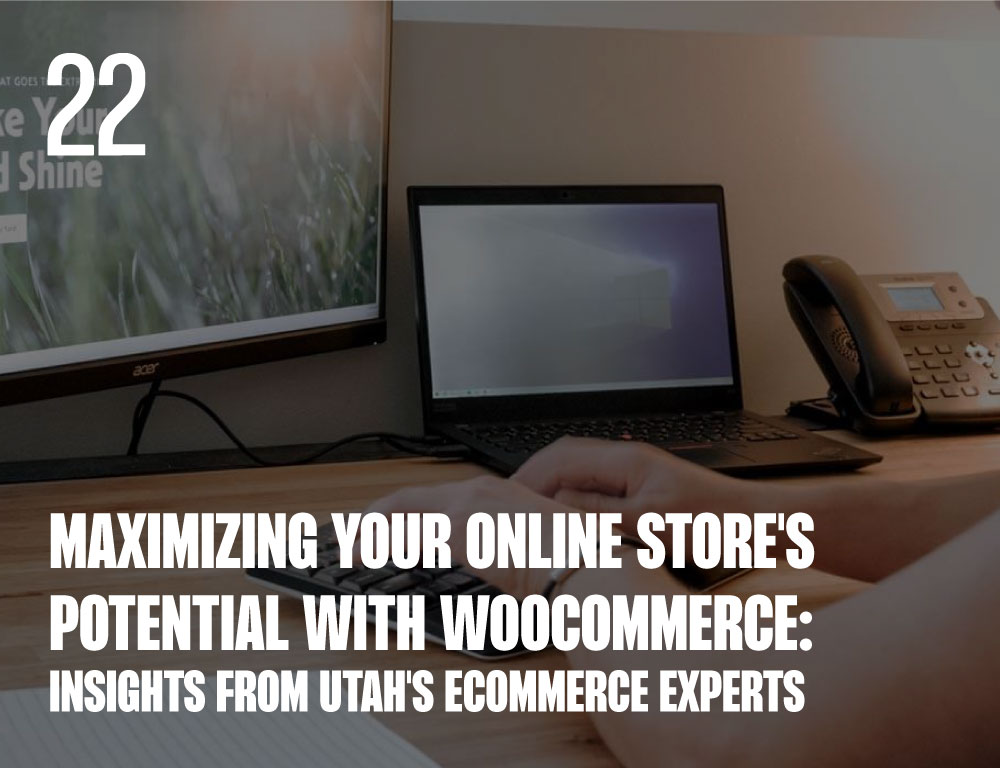 WooCommerce Wisdom from Utah!