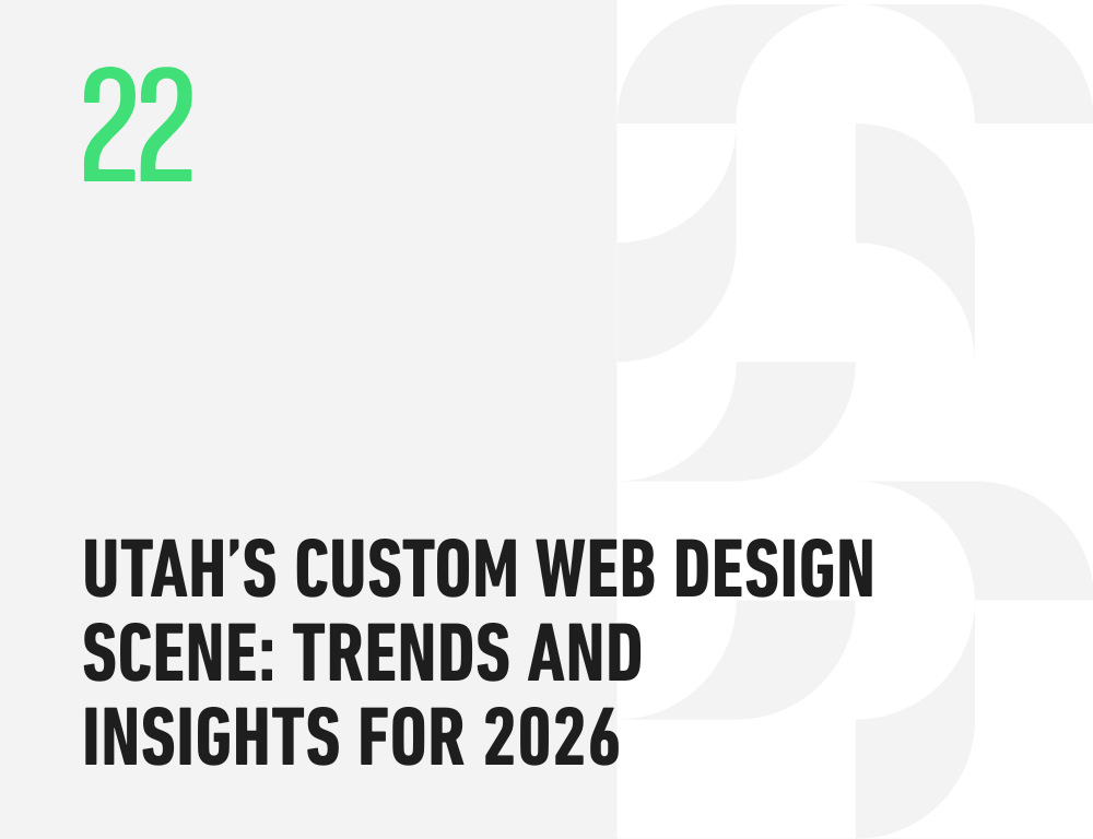 Utah’s Custom Web Design Scene: Trends and Insights for 2026