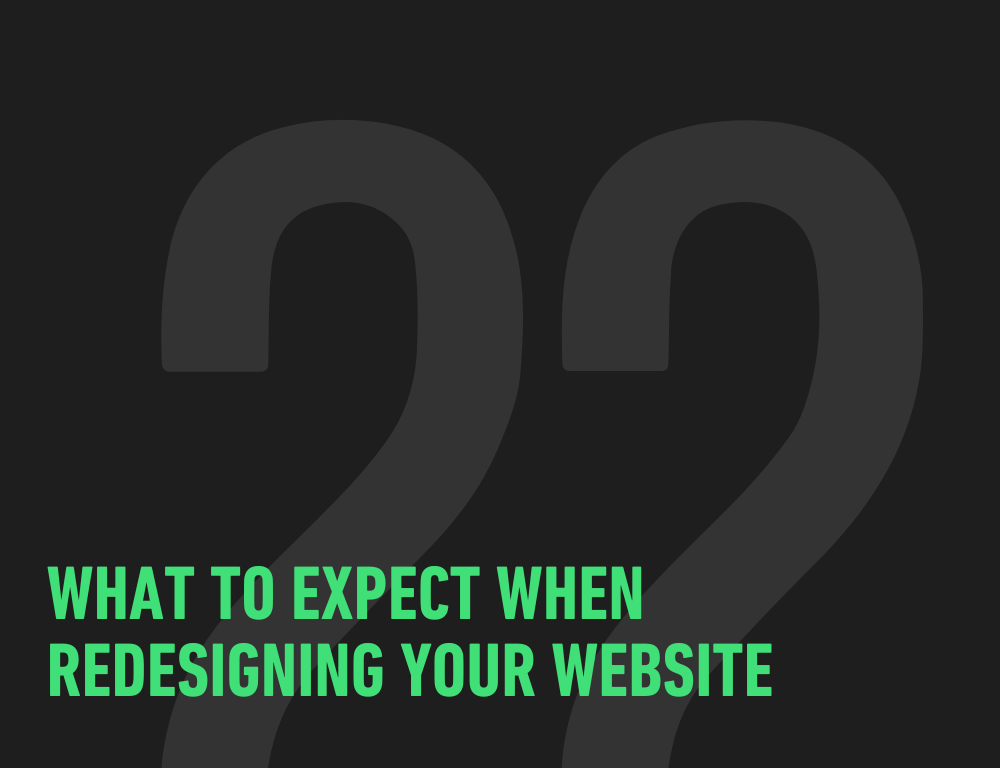 What to Expect When Redesigning Your Website