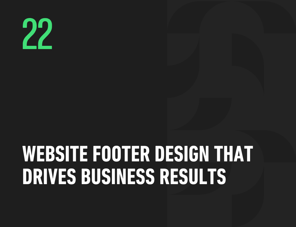 Website Footer Design That Drives Business Results